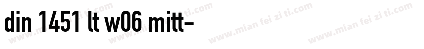 din 1451 lt w06 mitt字体转换